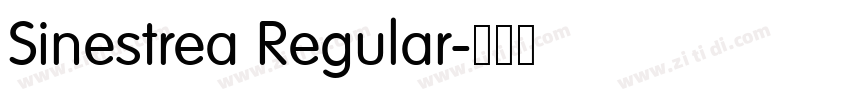 Sinestrea Regular字体转换 Sinestrea Regular字体转换